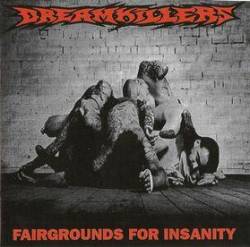 Dreamkillers : Fairgrounds for Insanity